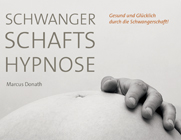 Schwangerschaftshypnose